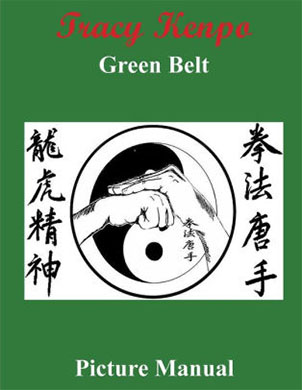 Tracy Kenpo Green Belt Picture Manual